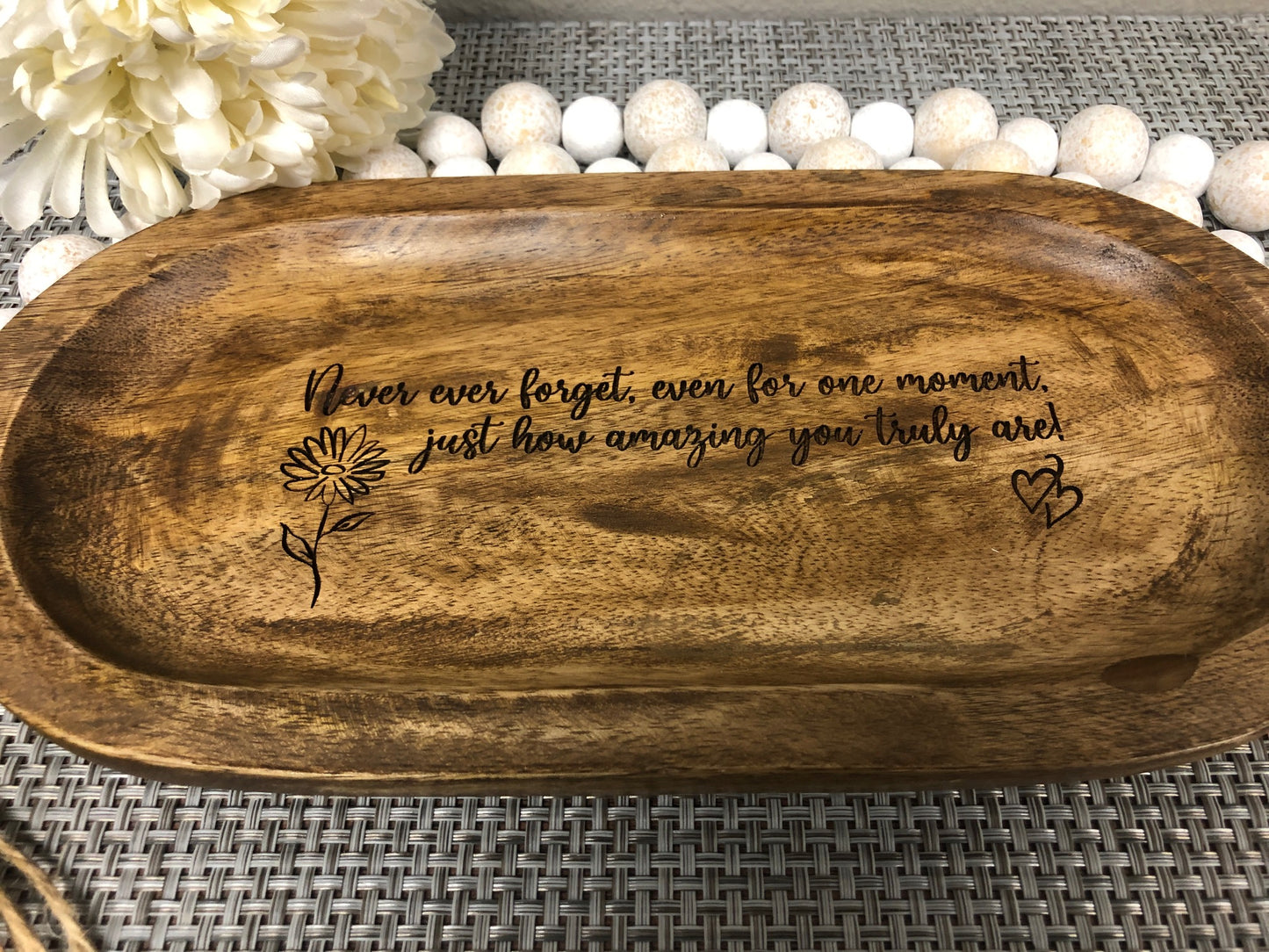 Oval Acacia Wood Tray Laser Engraved Gift "Never ever forget, even for one moment, just how amazing you truly are!" or CUSTOMIZE with your own Inscription/Quote