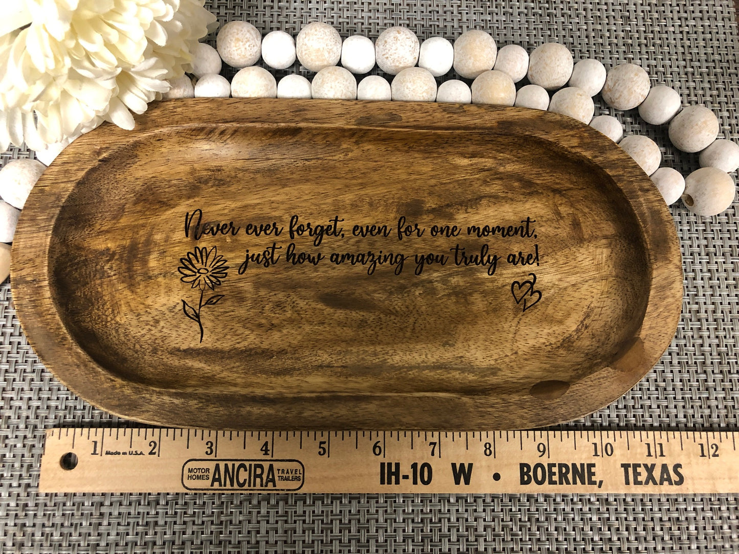 Oval Acacia Wood Tray Laser Engraved Gift "Never ever forget, even for one moment, just how amazing you truly are!" or CUSTOMIZE with your own Inscription/Quote