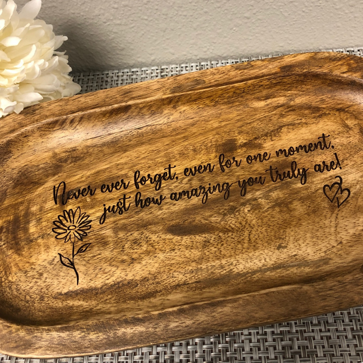 Oval Acacia Wood Tray Laser Engraved Gift "Never ever forget, even for one moment, just how amazing you truly are!" or CUSTOMIZE with your own Inscription/Quote